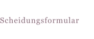 Scheidungsformular