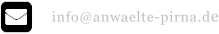 info@anwaelte-pirna.de